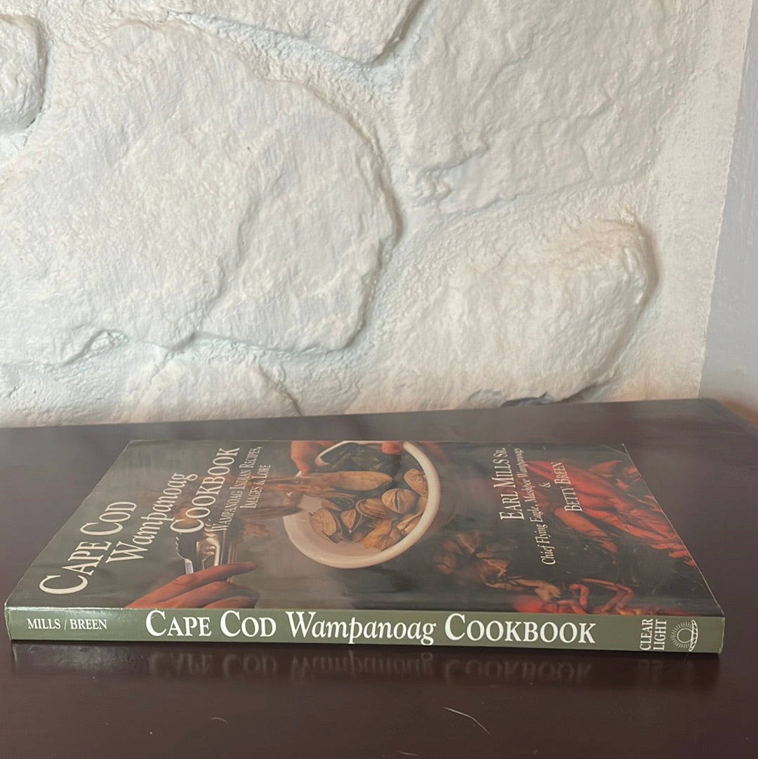 Cape Cod Wampanoag Cookbook: Wampanoag Indian Recipes Images and Lore