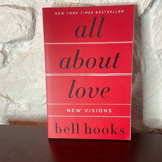 All About Love - New Visions by Bell Hooks