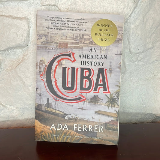 An American History of Cuba - Ada Ferrer