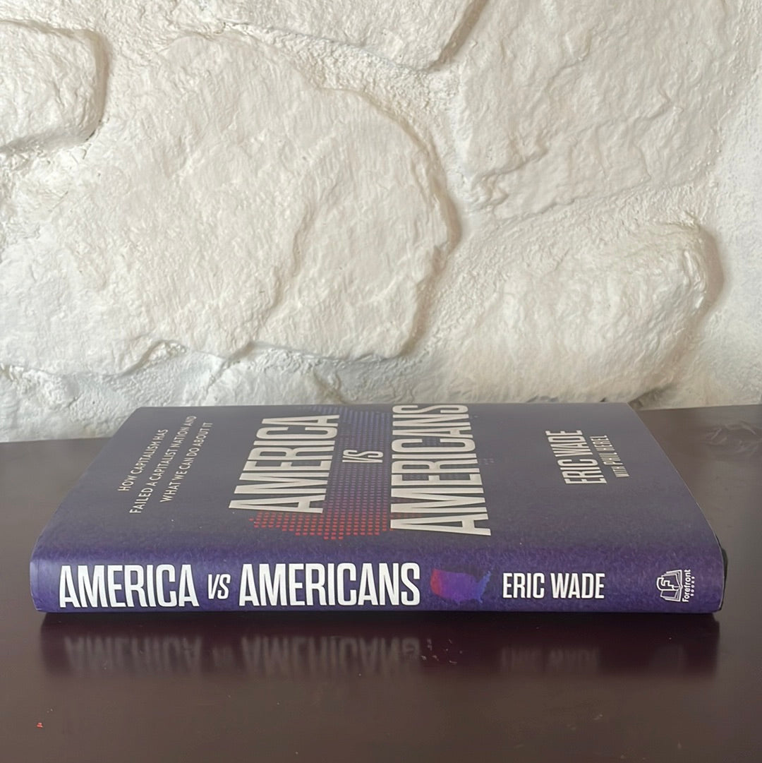 America VS Americans - Eric Wade