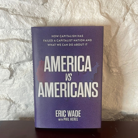 America VS Americans - Eric Wade