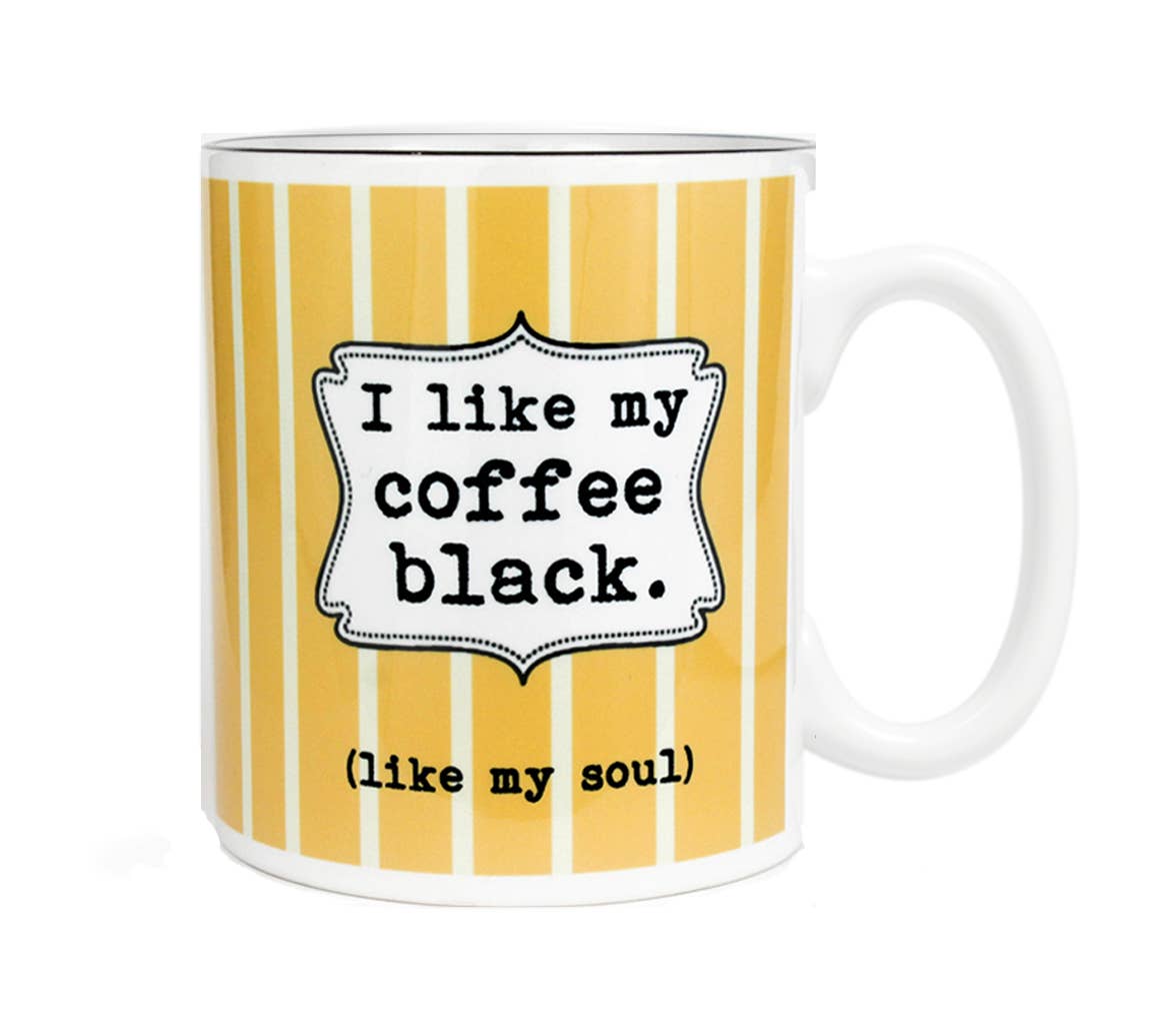 I Like My Coffee Black Coffee or Tea Mug