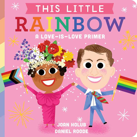 This Little Rainbow by Joan   Holub: Board Books