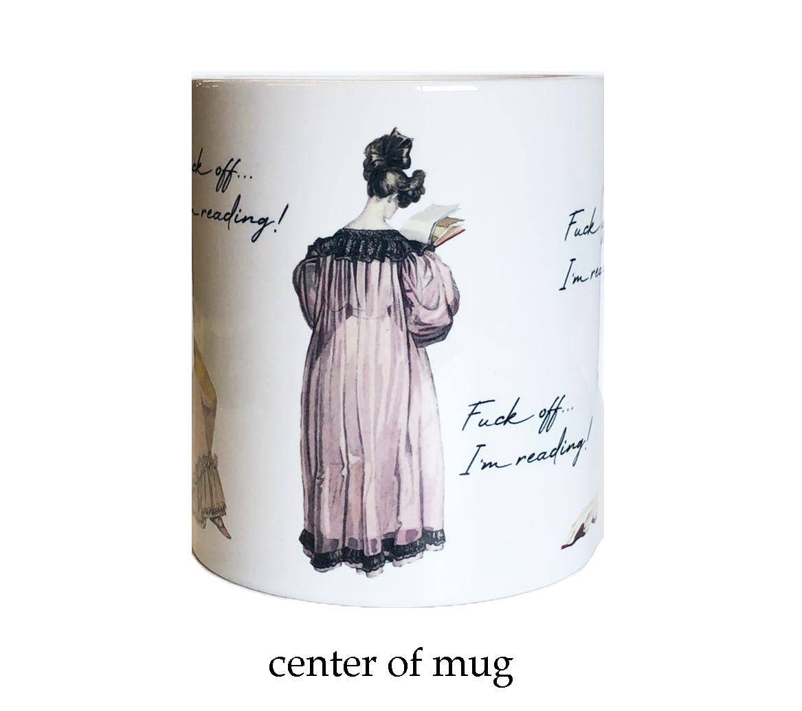 Fuck Off, I'm Reading Regency Era Bridgerton Ladies Mug