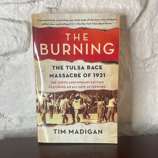 The Burning The Tulsa Race Massacre of 1921 - Tim Madigan