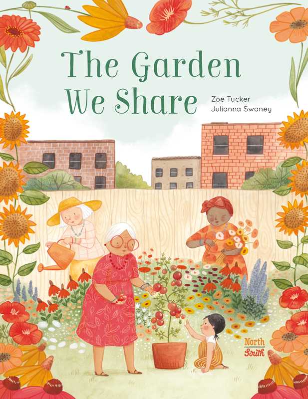 Garden We Share by Zoë Tucker