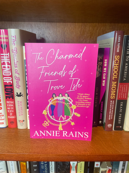 The Charmed Friends of Trove Isle - Annie Rains