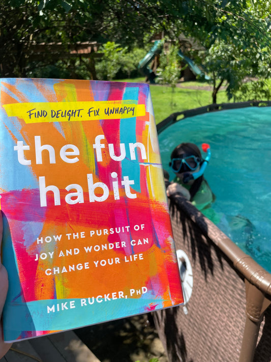 The Fun Habit - Mike Rucker, PHD