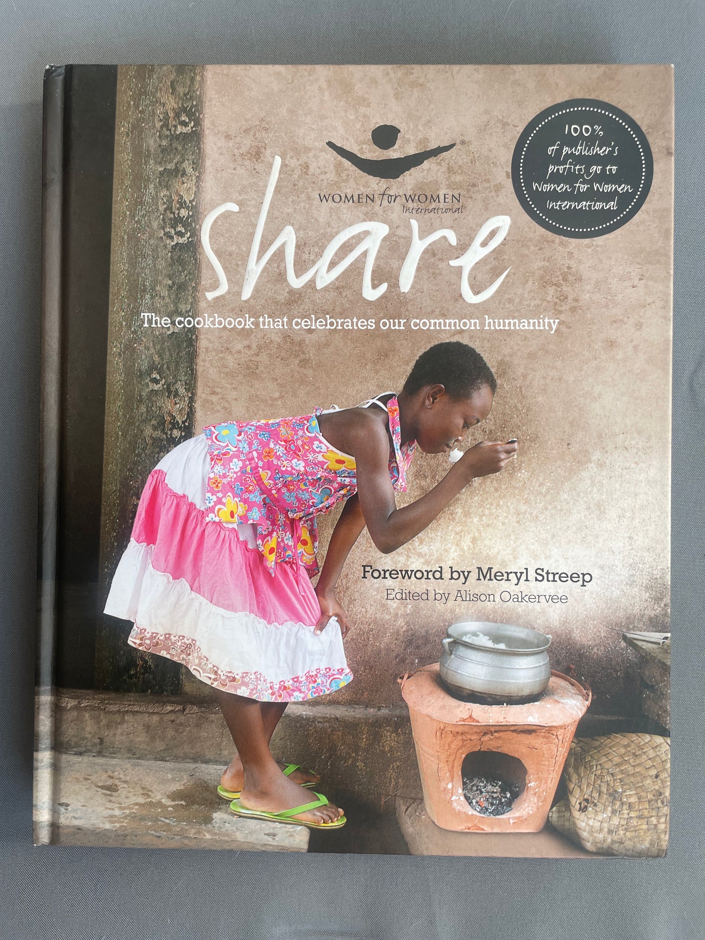 Share: The Cookbook that Celebrates Our Common Humanity (Women for Women International)