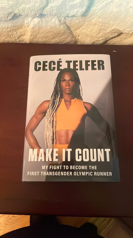 Make It Count: My Fight to Become the First Transgender Olympic Runner
by CeCé Telfer