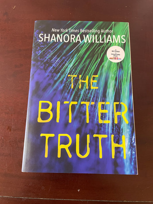 The Bitter Truth - Shanora Williams