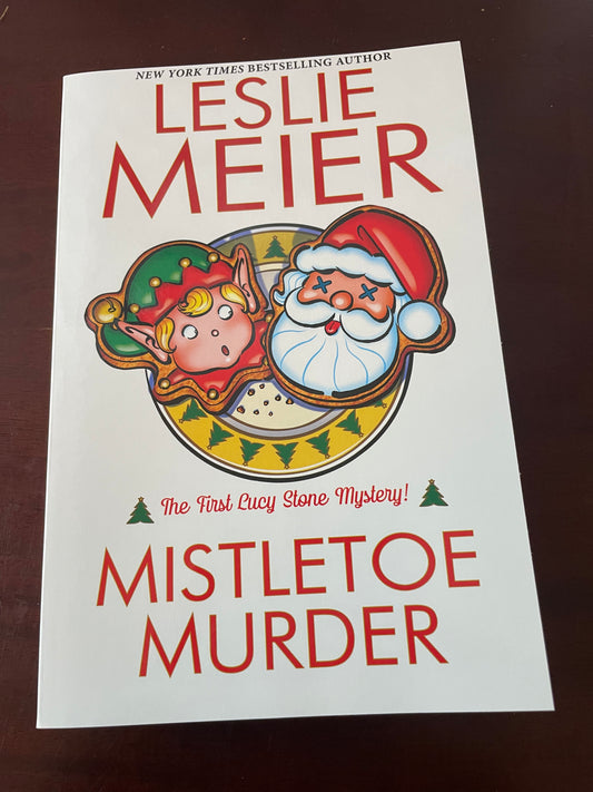 Lucy Stone #1 Mistletoe Murder  Leslie Meier