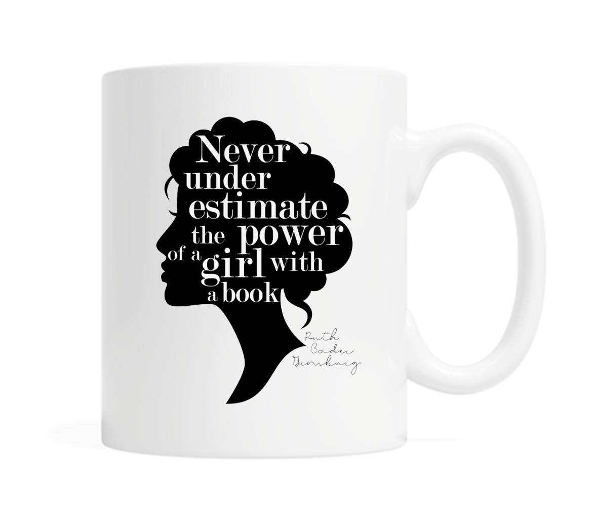 The Power of a Girl With a Book Mug - Quote by RBG Ginsburg