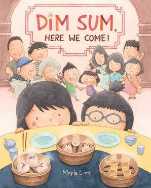 Dim Sum, Here We Come!: Maple Lam