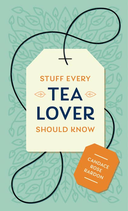 Stuff Every Tea Lover Sho